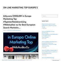 bitly.com/2DDXcDW in Europa Marketing Top #TopInterNetAdvertising #WebAuditor eu for Best European Search Marketin…