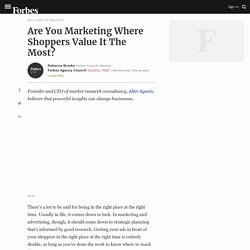 Are You Marketing Where Shoppers Value It The Most?