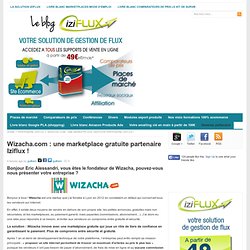 Wizacha.com : une marketplace gratuite partenaire Iziflux