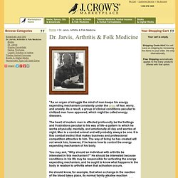 J.Crow's® Marketplace, J.Crow Company, Herbs, Spices, Essential Oils, Fragrances - Dr. Jarvis, Arthritis & Folk Medicine