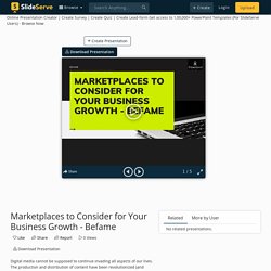Marketplaces to Consider for Your Business Growth - Befame PowerPoint Presentation - ID:10895437