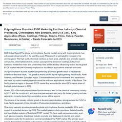 Polyvinylidene Fluoride - PVDF Market by Application & End User Industry - 2019