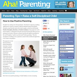 How to Use Positive Parenting