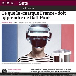 Ce que la «marque France» doit apprendre de Daft Punk