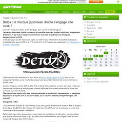 2013 : Detox - la marque japonaise Uniqlo s’engage elle aussi !