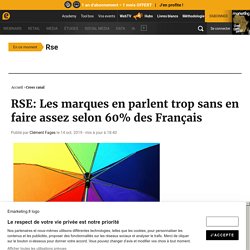 RSE: Les marques en parlent trop sans en faire assez selon 60% des Français