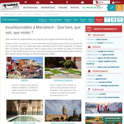Marrakech : Les incontournables