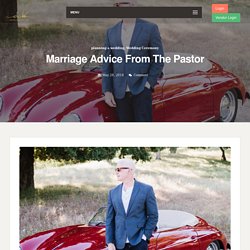 Marriage Advice From The Pastor - CCB