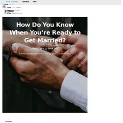How Do You Know When You're Ready to Get Married? - RELEVANT Magazine