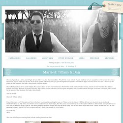 Married: Tiffany & Dan - Justin & Mary - Photography