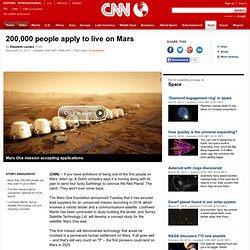 Mars One plans robotic mission; 200,000 hope to go, too