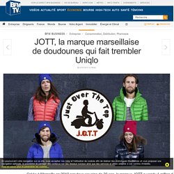 JOTT, la marque marseillaise de doudounes qui fait trembler Uniqlo