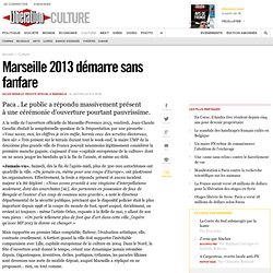 Marseille 2013 démarre sans fanfare