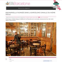 Bar Marsella: plongée dans la Barcelone canaille du XXème siècle - Les Bons Plans de Barcelone