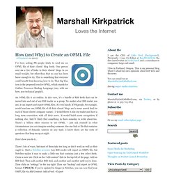 Marshall Kirkpatrick » How (and Why) to Create an OPML File