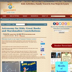 Astronomy for Kids: Great Books and Marshmallow Constellations