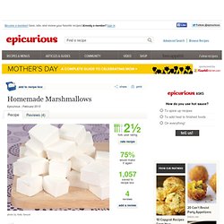 Homemade Marshmallows Recipe at Epicurious