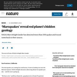 ‘Marsquakes’ reveal red planet’s hidden geology