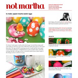 not martha - to make: papier-mache easter eggs