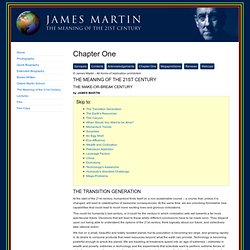James Martin - Book: The Meaning of the 21st Century - Chapter One