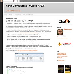 Martin Giffy D'Souza on Oracle APEX: Updateable Interactive Report for APEX