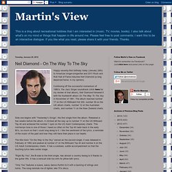 Martin's View: Neil Diamond - On The Way To The Sky