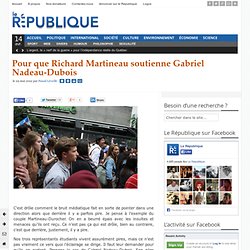 Pour que Richard Martineau soutienne Gabriel Nadeau-Dubois
