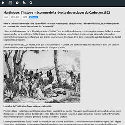 Martinique : l’histoire méconnue de la révolte des esclaves du Carbet en 1822