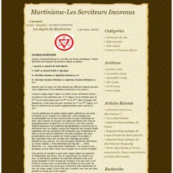 Martinisme-Les Serviteurs Inconnus » Les degrés du Martinisme