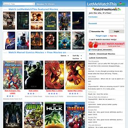 Watch Marvel Comics Movies Online for Free on LetMeWatchThis - Page 2 - Aurora