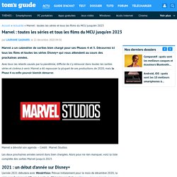 Marvel : toutes les séries et tous les films du MCU jusqu’en 2023