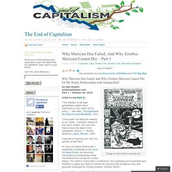 Why Marxism Has Failed, And Why Zombie-Marxism Cannot Die – Part 1 « The End of Capitalism