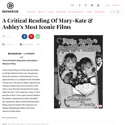 Photo 1- A Critical Reading Of Mary-Kate & Ashley's Most Iconic Films