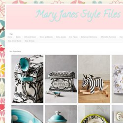 Mary Janes Style Files: New Home Decor