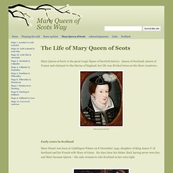 Mary Queen of Scots - Mary Queen of Scots Way