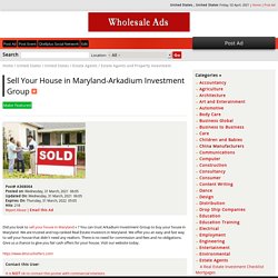 Sell Your House in Maryland-Arkadium Investment Group