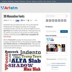 30 Masculine Fonts & Artatm - Creative Art Magazine
