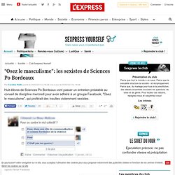 "Osez le masculisme": les sexistes de Sciences Po Bordeaux - L'EXPRESS - Waterfox
