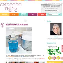 Make Your Own Mason Jar DispenserOne Good Thing by Jillee