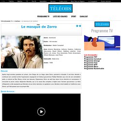 Le masque de Zorro - Film 1998 - TéléObs