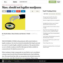 Mass. should not legalize marijuana