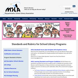 Standards and Rubrics - Massachusetts School Library Association
