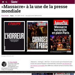«Massacre» à la une de la presse mondiale