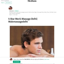 Malemassagedelhi – Raaj Malick