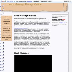 Free massage videos showing the various transisitons between massage strokes.