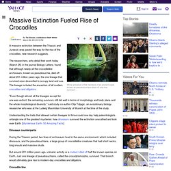 Massive Extinction Fueled Rise of Crocodiles