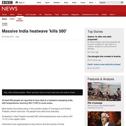 Massive India heat wave 'kills 350' - BBC News