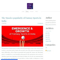 The Massive popularity of Fantasy Sports in India - Play Fantasy Sports