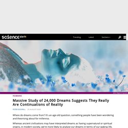 Massive Study of 24,000 Dreams Suggests They Really Are Continuations of Reality