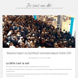 Massive import via Symfony2 command depuis fichier CSV